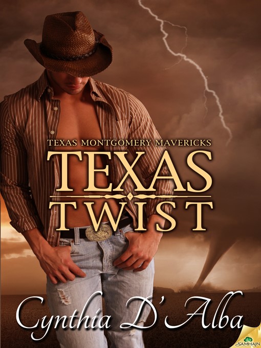 Title details for Texas Twist by Cynthia D'Alba - Available